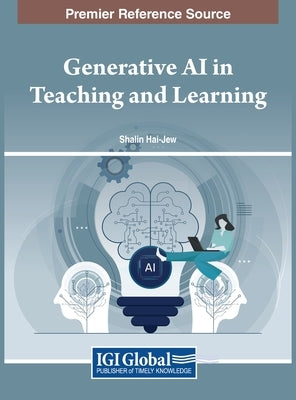 Generative AI in Teaching and Learning by Hai-Jew, Shalin