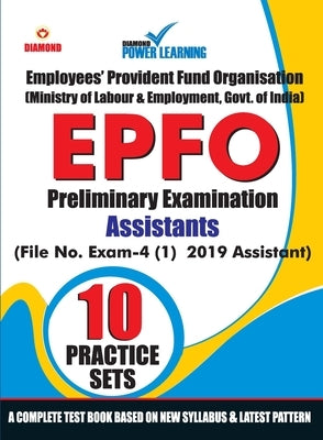 EPFO - Preliminary Examination - Assistant - 10 Practice Test Paper by Diamond Power Learning Team