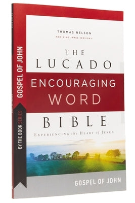 By the Book Series: Lucado, Gospel of John, Paperback, Comfort Print: Experiencing the Heart of Jesus by Lucado, Max