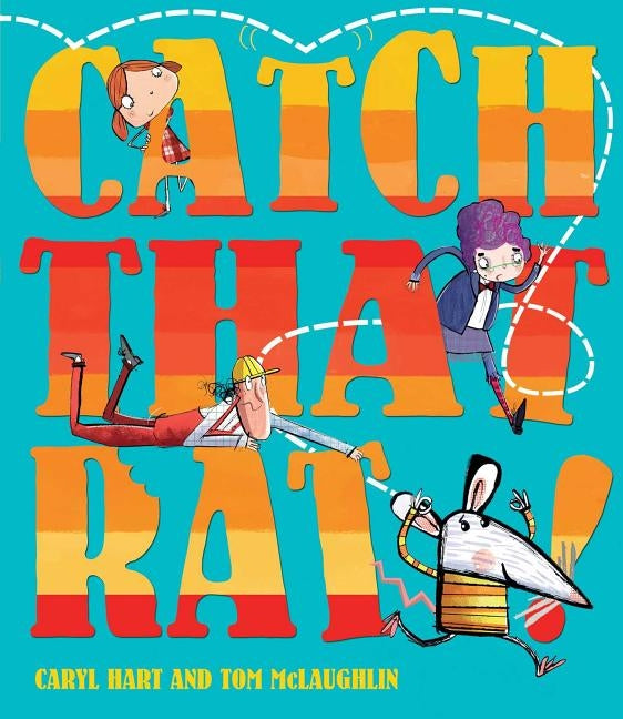 Catch That Rat by Hart, Caryl