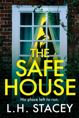 The Safe House by Stacey, L. H.