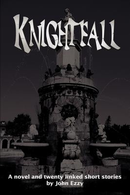 Knightfall by Ezzy, John