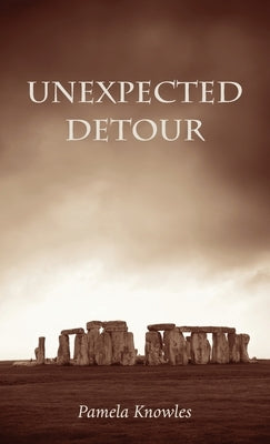 Unexpected Detour by Knowles, Pamela