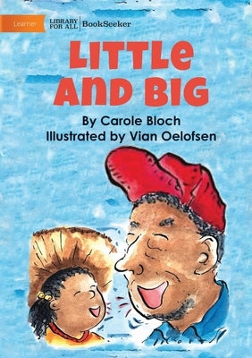 Little and Big by Bloch, Carole