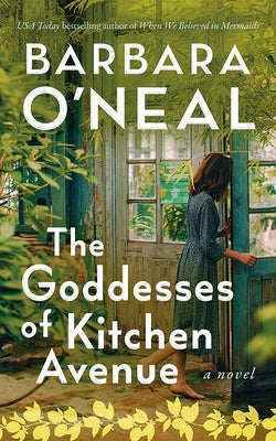 The Goddesses of Kitchen Avenue by O'Neal, Barbara