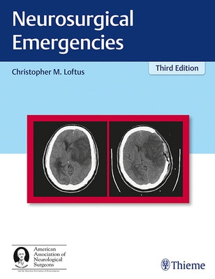 Neurosurgical Emergencies by Loftus, Christopher