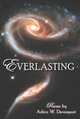 Everlasting: Poems by Davenport, Arlice W.