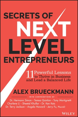 Secrets of Next-Level Entrepreneurs by Brueckmann, Alex