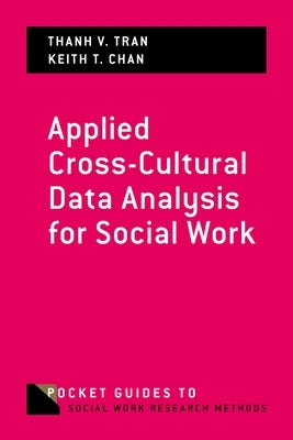 Applied Cross-Cultural Data Analysis for Social Work by Tran, Thanh V.