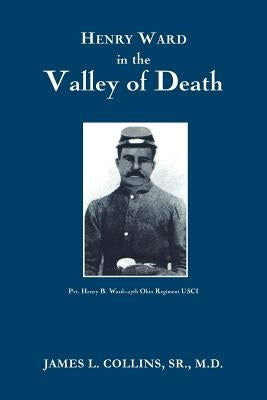 Henry Ward in the VALLEY of DEATH by Collins, James L.