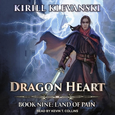 Dragon Heart: Book 9: Land of Pain by Klevanski, Kirill