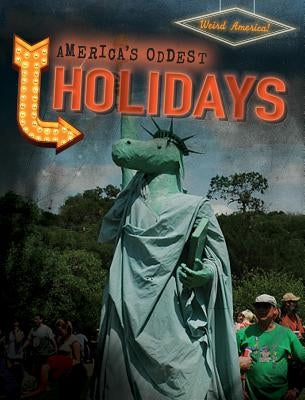 America's Oddest Holidays by Edwards, Erika