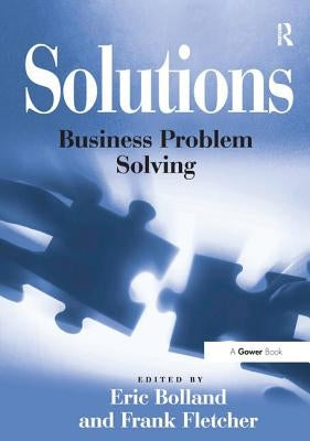Solutions: Business Problem Solving by Fletcher, Frank