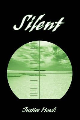 Silent by Hawk, Justice