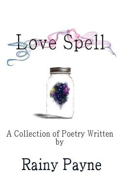 Love Spell by Payne, Rainy