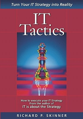 IT Tactics by Skinner, Richard P.