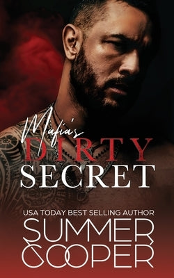 Mafia's Dirty Secret: Small Town Contemporary New Adult Romance by Cooper, Summer
