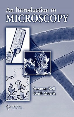 An Introduction to Microscopy by Bell, Suzanne
