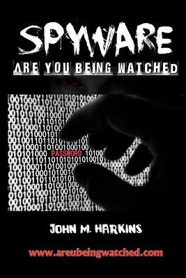 Spyware by Harkins, John M.