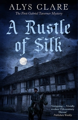 A Rustle of Silk by Clare, Alys