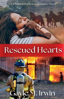 Rescued Hearts by Irwin, Gayle M.