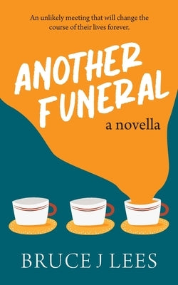Another Funeral by Lees, Bruce J.