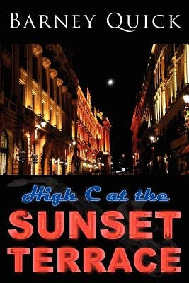 High C at the Sunset Terrace by Quick, Barney