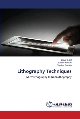Lithography Techniques by Dalal, Jasvir
