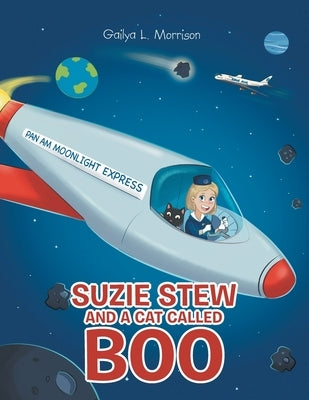 Suzie Stew and a Cat Called Boo by Morrison, Gailya L.