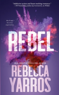 Rebel by Yarros, Rebecca