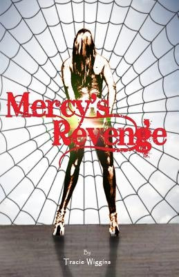 Mercy's Revenge by Wiggins, Tracie