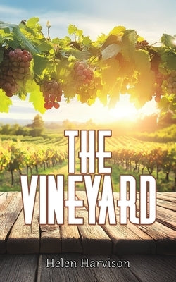 The Vineyard by Harvison, Helen