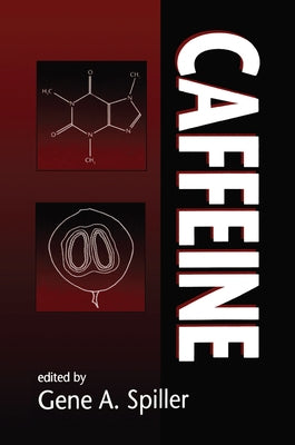 Caffeine by Spiller, Gene A.