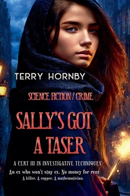 Sally's Got A Taser by Hornby, Terry