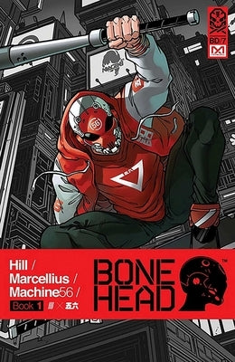 Bonehead Volume 1 by Hill, Bryan