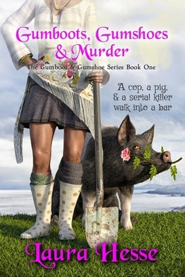 Gumboots, Gumshoes & Murder by Hesse, Laura