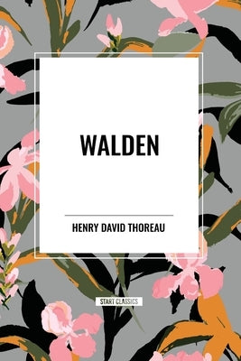 Walden by Thoreau, Henry David