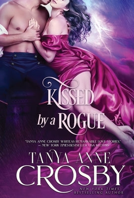 Kissed by a Rogue by Crosby, Tanya Anne