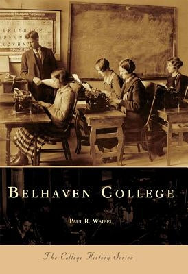 Belhaven College by Waibel, Paul