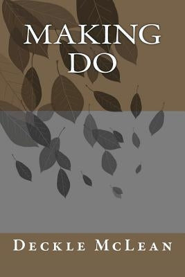 Making Do by McLean, Deckle