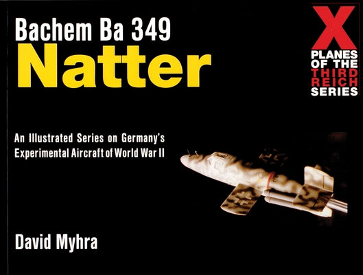 Bachem Ba 349 Natter by Myhra, David
