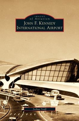 John F. Kennedy International Airport by Stoff, Joshua