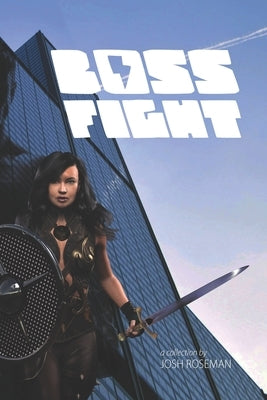 Boss Fight: and other stories by Noto, Sara