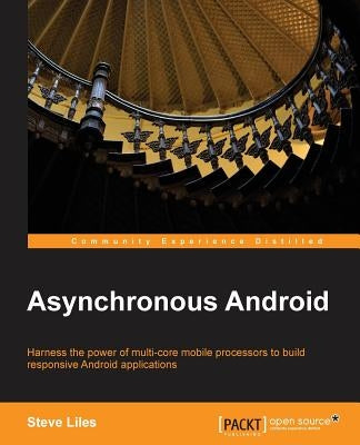 Concurrent Programming on Android by Liles, Steve