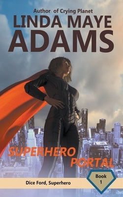Superhero Portal by Adams, Linda Maye