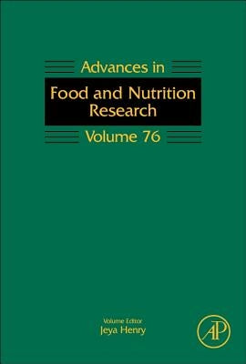 Advances in Food and Nutrition Research: Volume 76 by Henry, Jeya