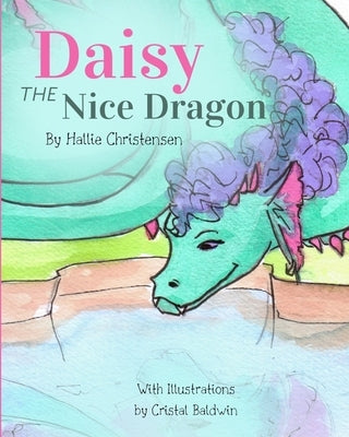 Daisy the Nice Dragon by Baldwin, Cristal