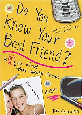 Do You Know Your Best Friend? by Carlinsky, Dan