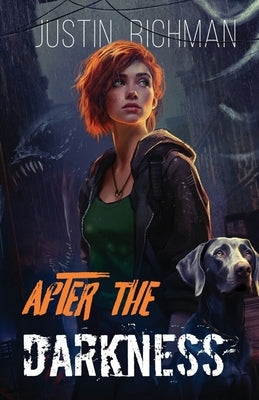 After The Darkness by Richman, Justin