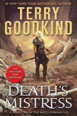 Death's Mistress: Sister of Darkness: The Nicci Chronicles, Volume I by Goodkind, Terry
